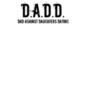 D A D D Dad Against Daughters Dating wtp